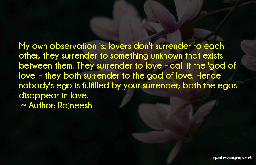 Love Observation Quotes By Rajneesh
