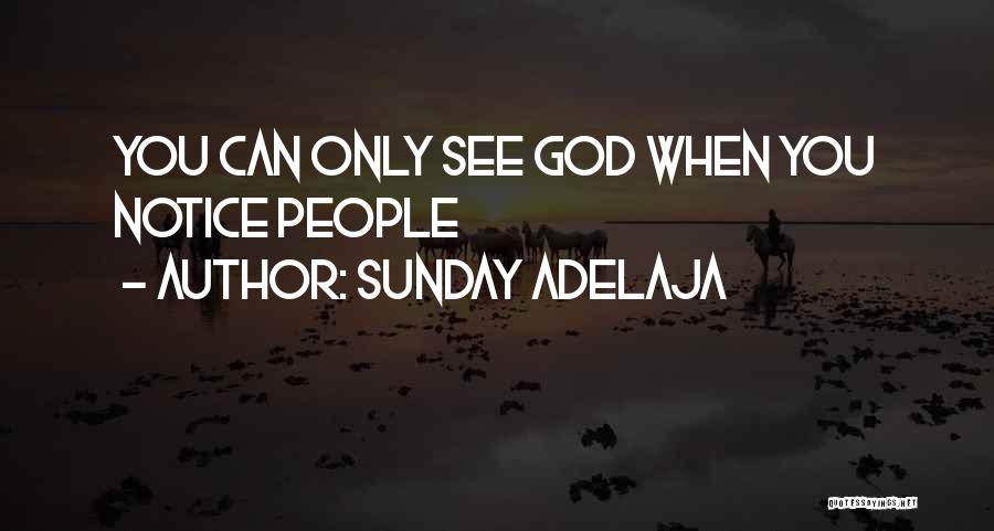 Love Observation Quotes By Sunday Adelaja