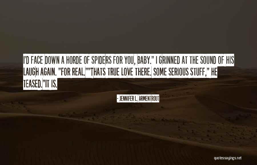 Love Of A Baby Quotes By Jennifer L. Armentrout Love Of A Baby Quotes By Jennifer L. Armentrout