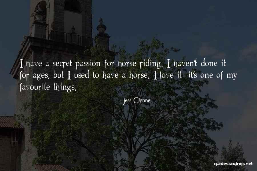 Love Of A Horse Quotes By Jess Glynne Love Of A Horse Quotes By Jess Glynne