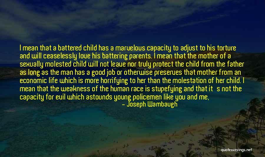 Love Of A Mother For Her Child Quotes By Joseph Wambaugh Love Of A Mother For Her Child Quotes By Joseph Wambaugh