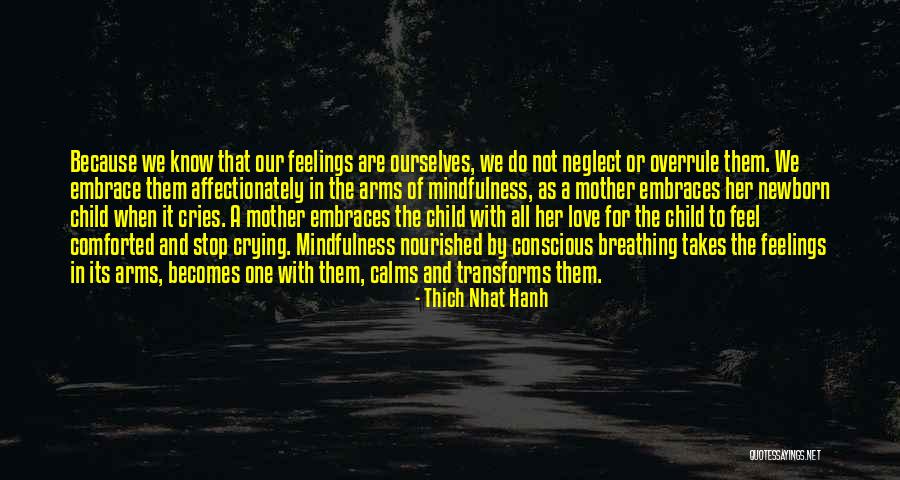 Love Of A Mother For Her Child Quotes By Thich Nhat Hanh Love Of A Mother For Her Child Quotes By Thich Nhat Hanh