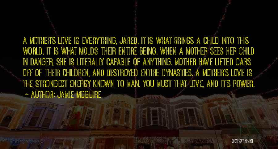 Love Of A Mother To A Child Quotes By Jamie McGuire