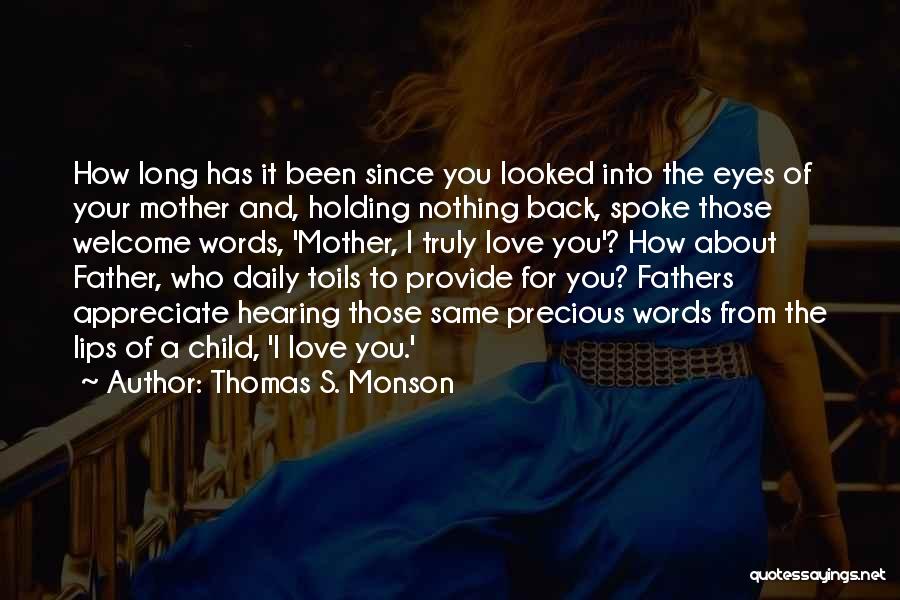 Love Of A Mother To A Child Quotes By Thomas S. Monson