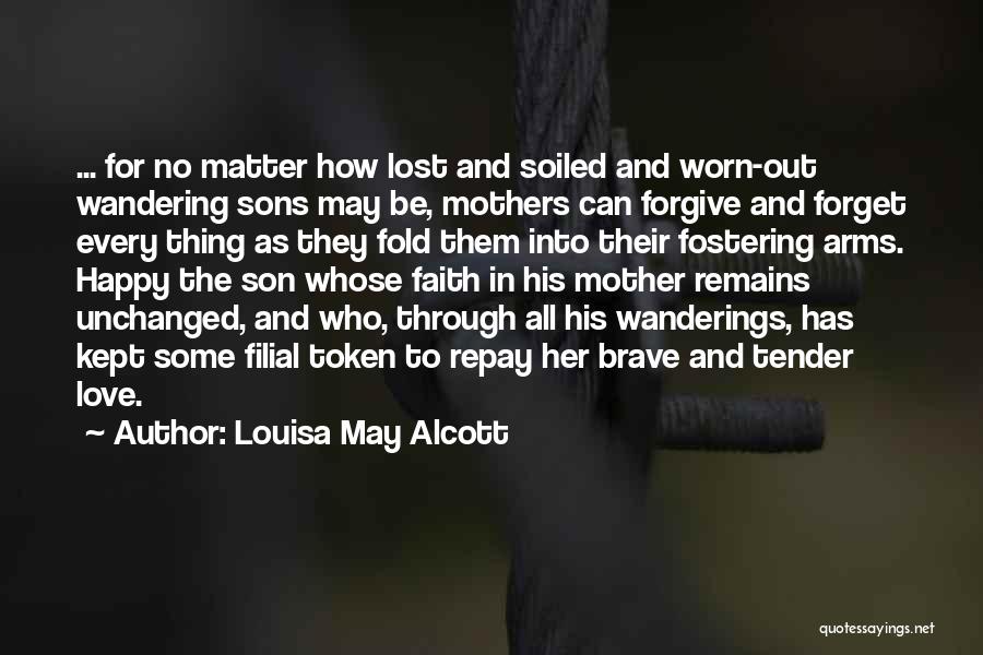Love Of A Mother To His Son Quotes By Louisa May Alcott