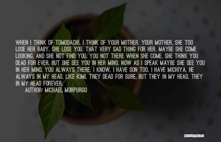Love Of A Mother To His Son Quotes By Michael Morpurgo