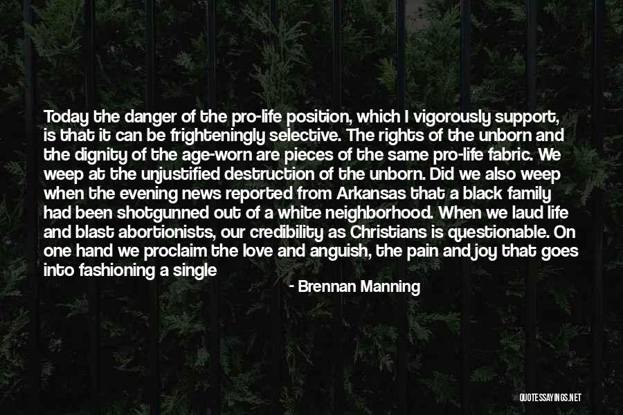 Love Of An Unborn Child Quotes By Brennan Manning Love Of An Unborn Child Quotes By Brennan Manning