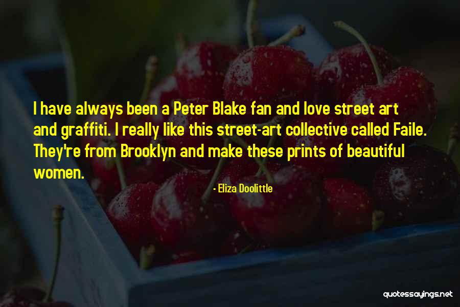 Love Of Art Quotes By Eliza Doolittle Love Of Art Quotes By Eliza Doolittle