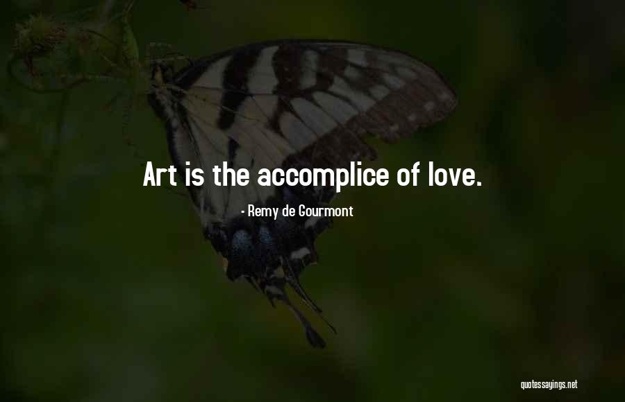 Love Of Art Quotes By Remy De Gourmont Love Of Art Quotes By Remy De Gourmont