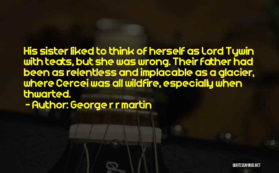 Love Of Brother And Sister Quotes By George R R Martin