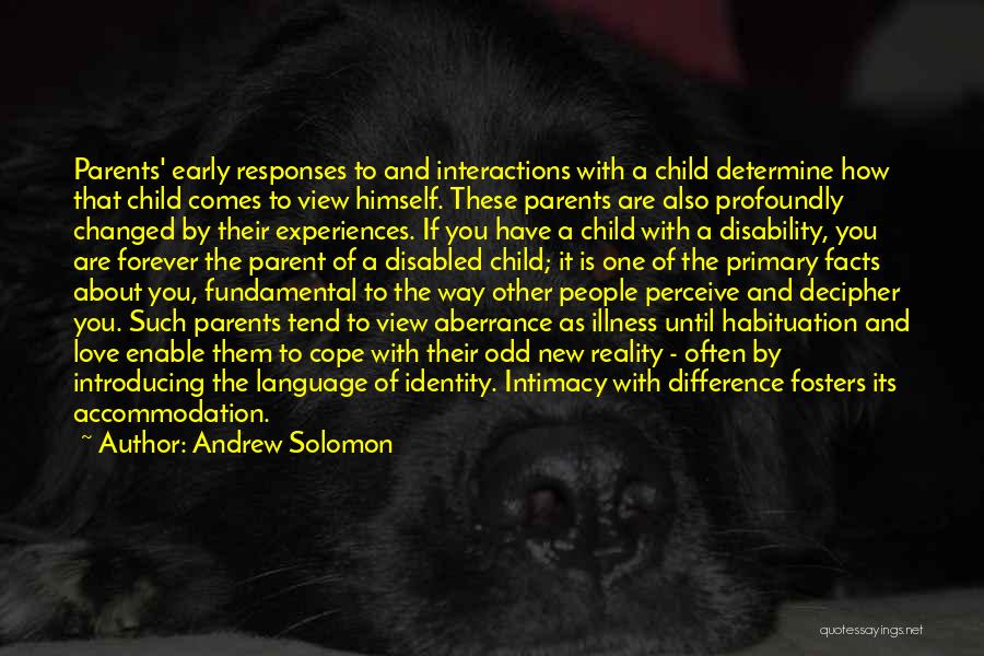 Love Of Child To Parents Quotes By Andrew Solomon