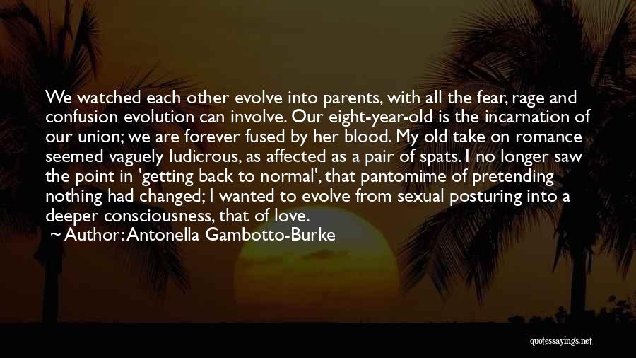 Love Of Child To Parents Quotes By Antonella Gambotto-Burke