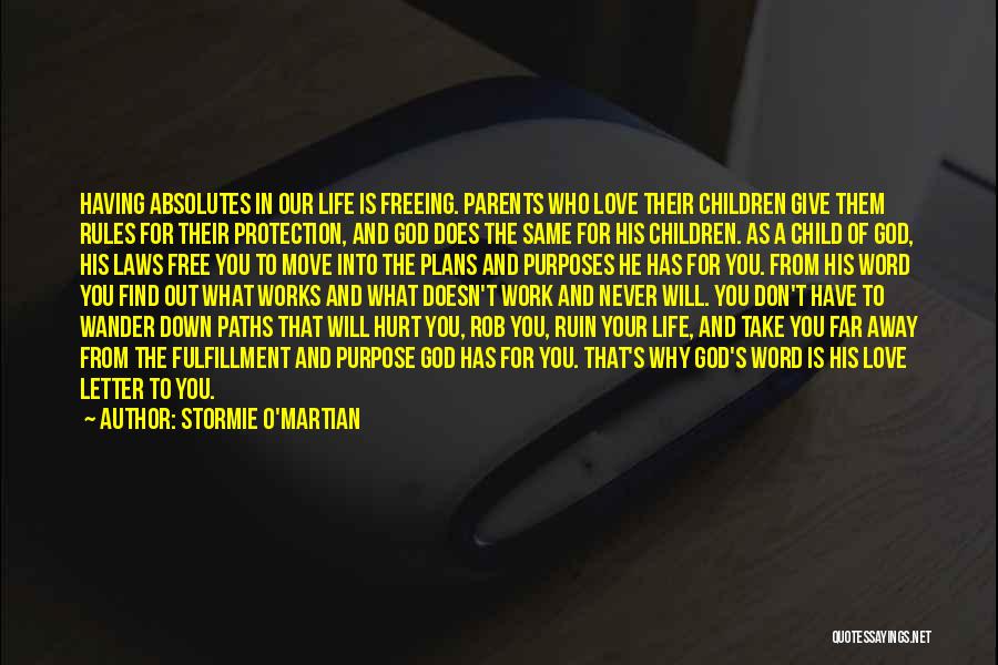 Love Of Child To Parents Quotes By Stormie O'martian