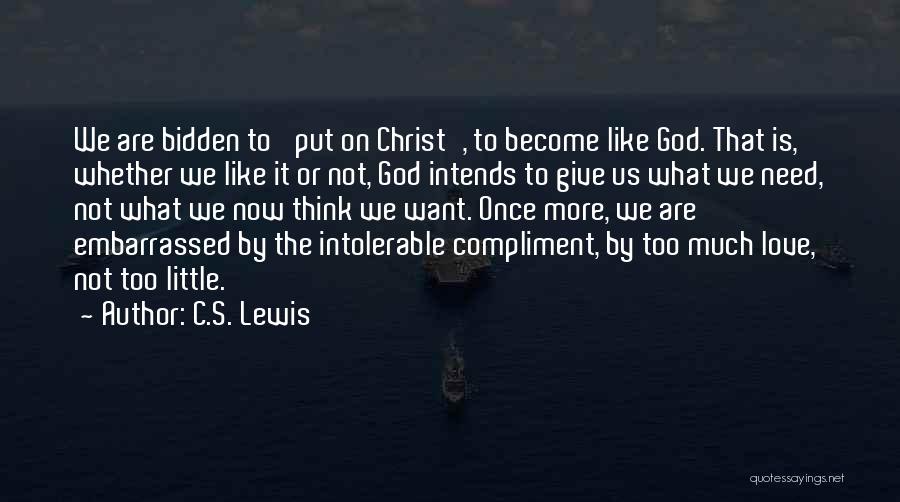 Love Of Christ Quotes By C.S. Lewis