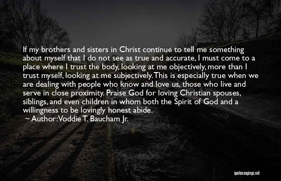 Love Of Christ Quotes By Voddie T. Baucham Jr.