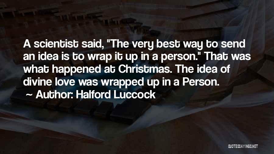 Love Of Christmas Quotes By Halford Luccock