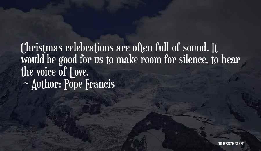 Love Of Christmas Quotes By Pope Francis