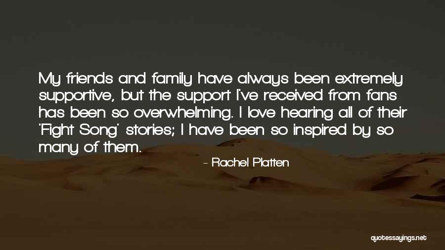 Love Of Family And Friends Quotes By Rachel Platten