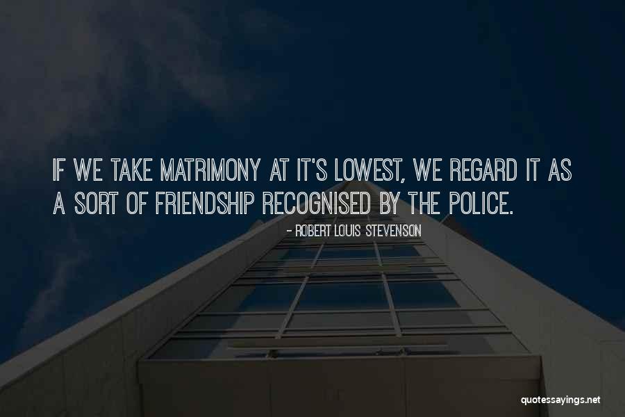 Love Of Friendship Quotes By Robert Louis Stevenson Love Of Friendship Quotes By Robert Louis Stevenson