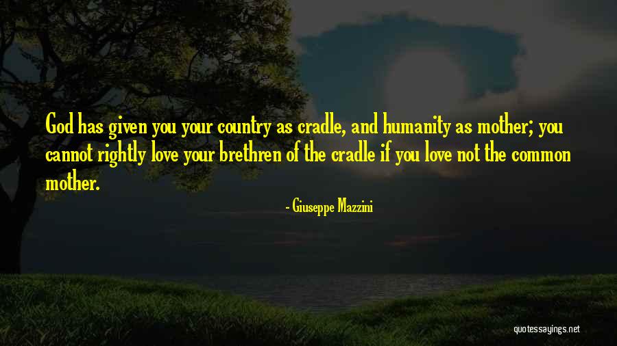 Love Of God And Country Quotes By Giuseppe Mazzini