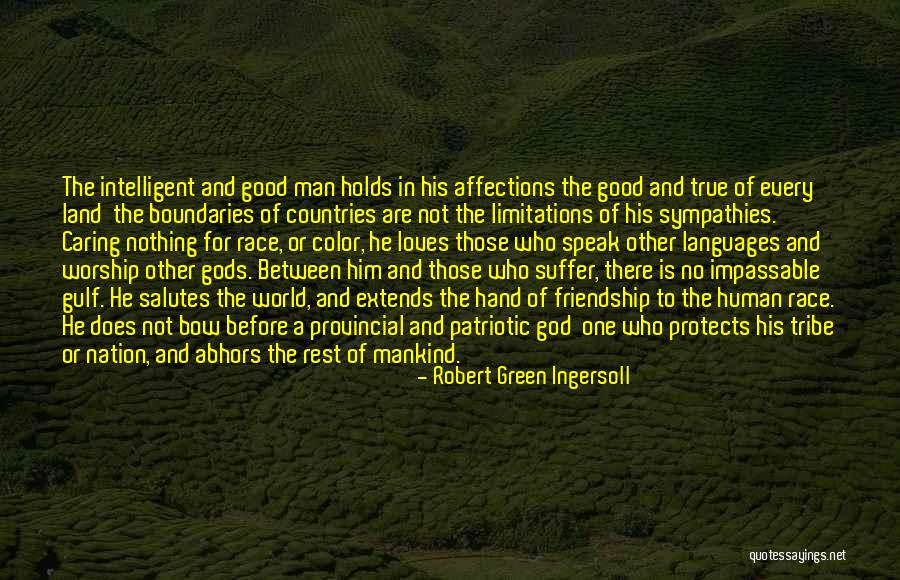 Love Of God And Country Quotes By Robert Green Ingersoll