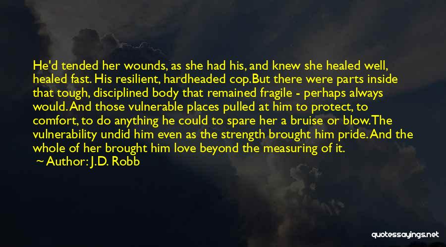 Love Of Her Quotes By J.D. Robb