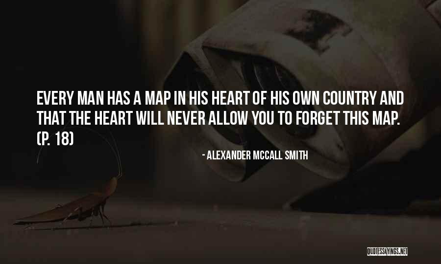 Love Of Homeland Quotes By Alexander McCall Smith Love Of Homeland Quotes By Alexander McCall Smith