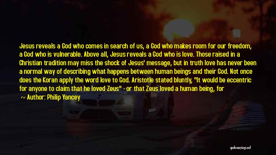 Love Of Jesus In The Bible Quotes By Philip Yancey