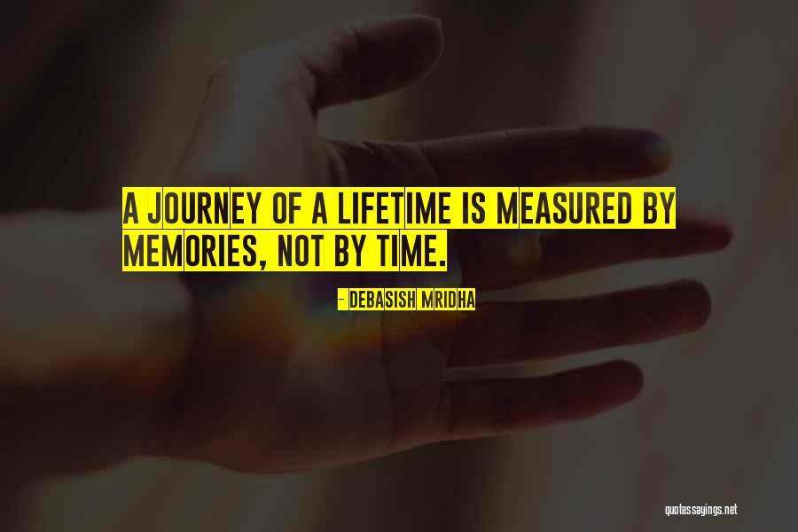 Love Of Lifetime Quotes By Debasish Mridha Love Of Lifetime Quotes By Debasish Mridha