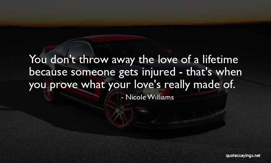 Love Of Lifetime Quotes By Nicole Williams Love Of Lifetime Quotes By Nicole Williams