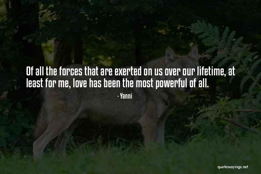 Love Of Lifetime Quotes By Yanni Love Of Lifetime Quotes By Yanni