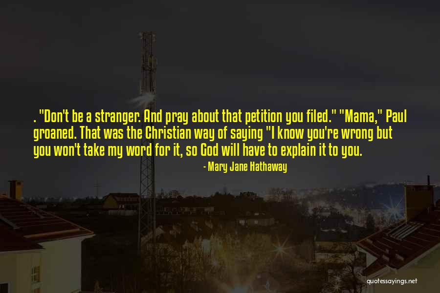 Love Of Mama Mary Quotes By Mary Jane Hathaway Love Of Mama Mary Quotes By Mary Jane Hathaway