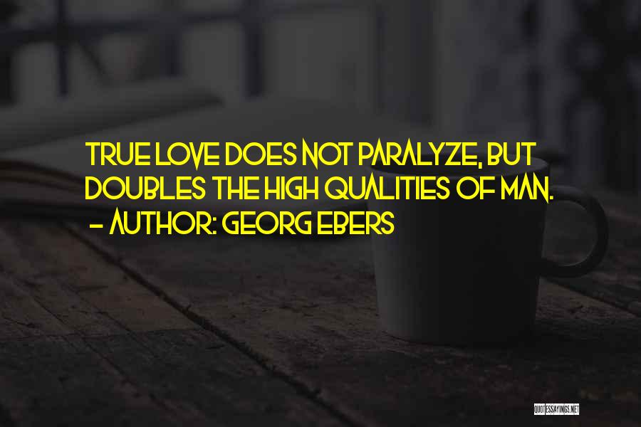 Love Of Man Quotes By Georg Ebers