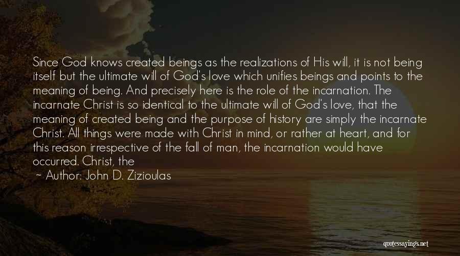 Love Of Man Quotes By John D. Zizioulas