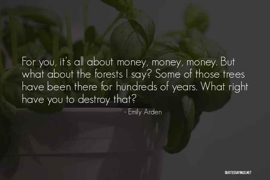 Love Of Money Quotes By Emily Arden