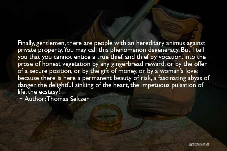 Love Of Money Quotes By Thomas Seltzer