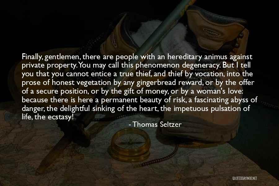 Love Of Money Quotes By Thomas Seltzer