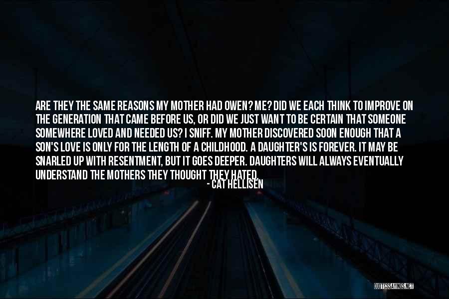Love Of Mother To A Daughter Quotes By Cat Hellisen Love Of Mother To A Daughter Quotes By Cat Hellisen