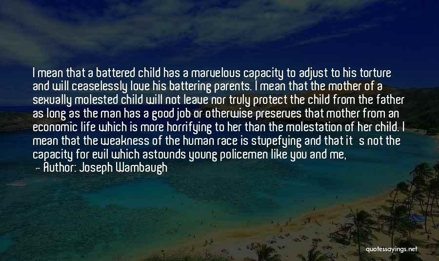 Love Of Mother To Child Quotes By Joseph Wambaugh