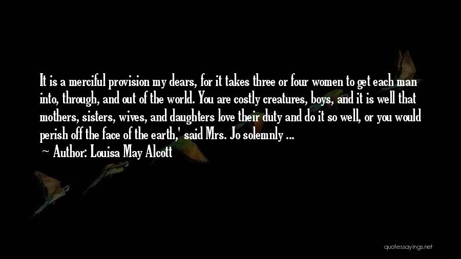 Love Of My Daughters Quotes By Louisa May Alcott