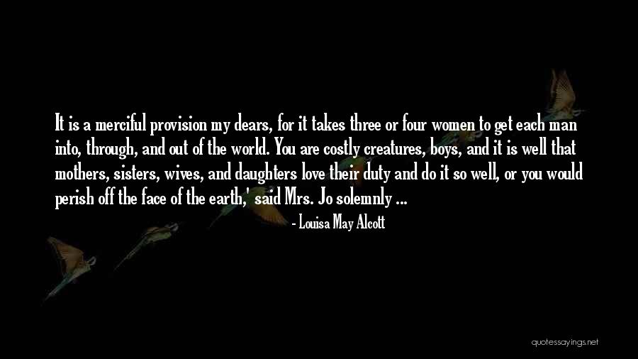 Love Of My Daughters Quotes By Louisa May Alcott