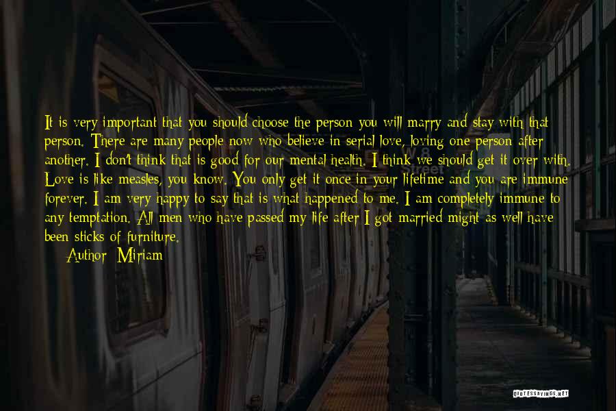 Love Of My Lifetime Quotes By Miriam