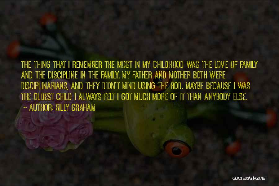 Love Of My Mother Quotes By Billy Graham