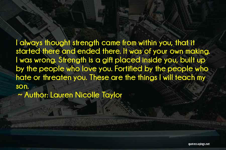 Love Of My Son Quotes By Lauren Nicolle Taylor