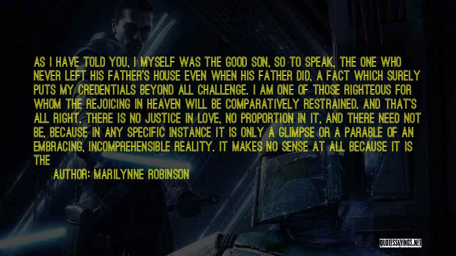 Love Of My Son Quotes By Marilynne Robinson