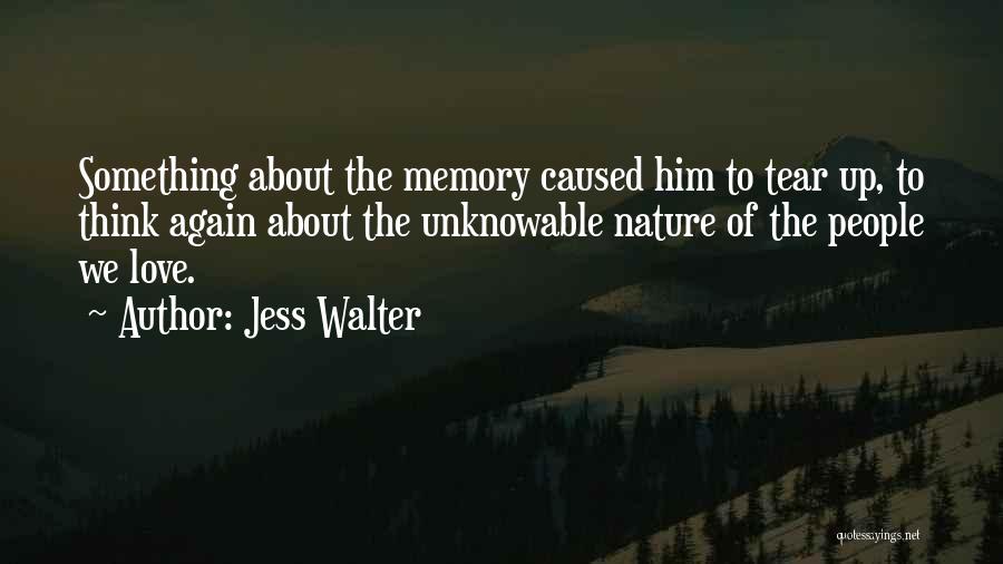 Love Of Nature Quotes By Jess Walter