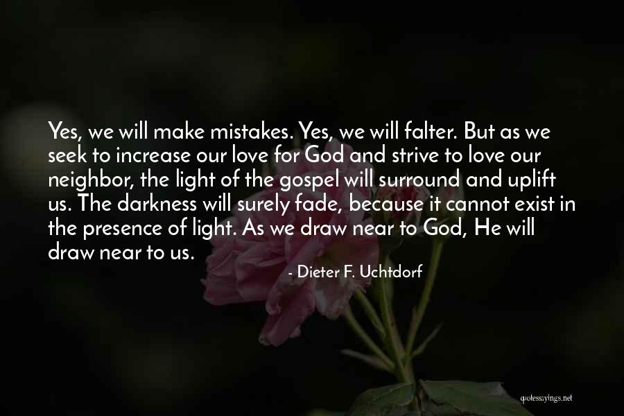 Love Of Neighbor Quotes By Dieter F. Uchtdorf Love Of Neighbor Quotes By Dieter F. Uchtdorf