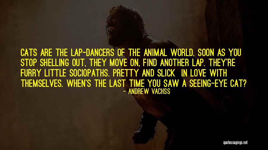 Love Of Pets Quotes By Andrew Vachss