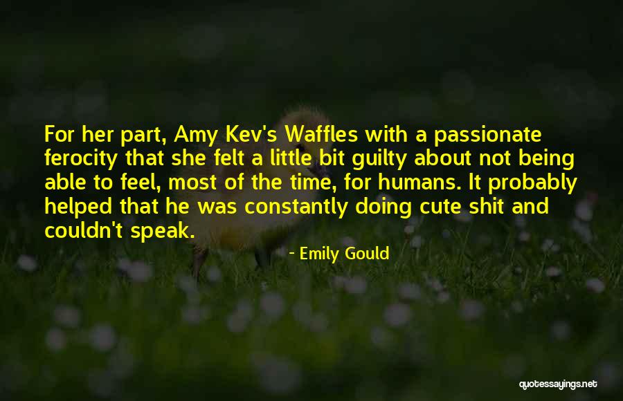 Love Of Pets Quotes By Emily Gould Love Of Pets Quotes By Emily Gould
