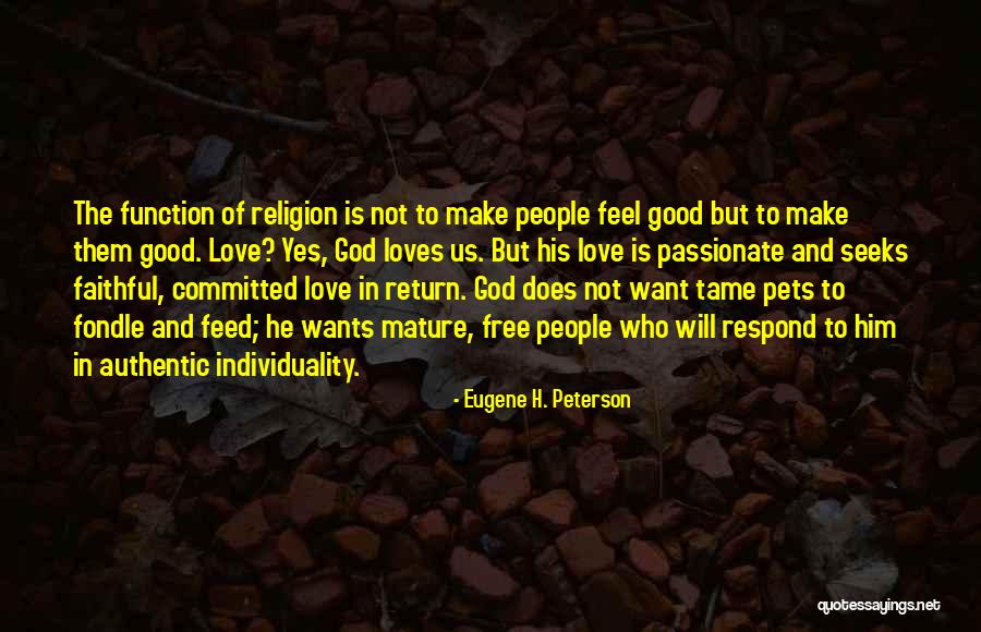 Love Of Pets Quotes By Eugene H. Peterson